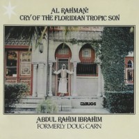 Purchase Doug Carn - Al Rahman! Cry Of The Floridian Tropic Son (Vinyl)