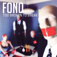 Purchase Fono - Too Broken To Break