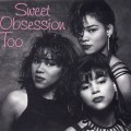 Buy Sweet Obsession - Sweet Obsession Too Mp3 Download