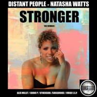 Purchase Distant People - Stronger (The Remixes) (Feat. Natasha Watts) (EP)