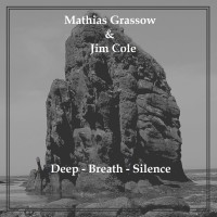 Purchase Jim Cole - Deep - Breath - Silence (With Mathias Grassow)
