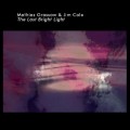Buy Jim Cole - The Last Bright Light (With Mathias Grassow) Mp3 Download
