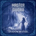 Buy Master Sword - Shadow And Steel Mp3 Download