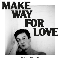 Purchase Marlon Williams - Make Way For Love