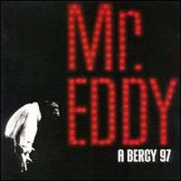 Purchase Eddy Mitchell - Mr. Eddy A Bercy 97 CD1
