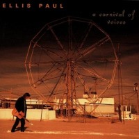 Purchase Ellis Paul - Carnival Of Voices