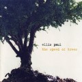 Buy Ellis Paul - The Speed Of Trees Mp3 Download