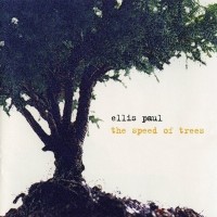 Purchase Ellis Paul - The Speed Of Trees