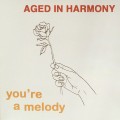 Buy Aged In Harmony - You're A Melody Mp3 Download