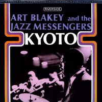 Purchase Art Blakey & The Jazz Messengers - Kyoto (Vinyl)