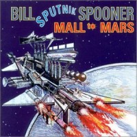 Purchase Bill Spooner - Mall To Mars