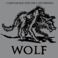 Buy Cash Savage And The Last Drinks - Wolf Mp3 Download