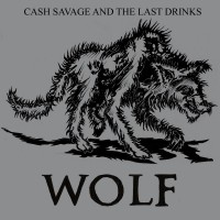 Purchase Cash Savage And The Last Drinks - Wolf