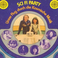 Purchase The Cosmic Jokers - Sci-Fi Party (Vinyl)