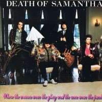 Purchase Death Of Samantha - Where The Women Wear The Glory And The Men Wear The Pants