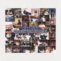 Purchase Mike Dunn - My House From All Angles