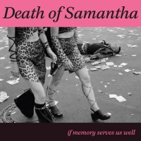 Purchase Death Of Samantha - If Memory Serves Us Well