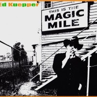 Purchase Ed Kuepper - This Is The Magic Mile CD1