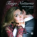 Buy Isabel Bayrakdarian - Tango Notturno Mp3 Download