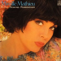Purchase Mireille Mathieu - Un Peu... Beaucoup... Passionnément... (Vinyl)