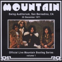 Purchase Mountain - Official Live Mountain Bootleg Series Vol. 1: Swing Auditorium, San Bernardino, Ca, 1971