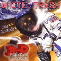 Purchase White Trash - 3-D Monkeys In Space