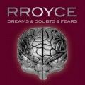 Buy Rroyce - Dreams & Doubts & Fears Mp3 Download