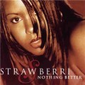 Buy Strawberri - Nothing Better Mp3 Download