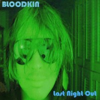 Purchase Bloodkin - Last Night Out