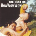 Buy Bow Wow Wow - The Best Of Bow Wow Wow Mp3 Download