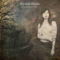 Purchase Elysian Fields - Ghosts Of No