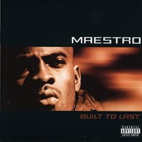 Purchase Maestro Fresh-Wes - Built To Last