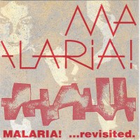 Purchase Malaria! - Revisited (Tape)