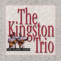 Purchase The Kingston Trio - The Guard Years CD10