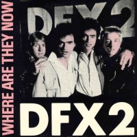 Purchase Dfx2 - Where Are They Now (EP) (Vinyl)