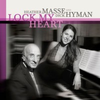 Purchase Dick Hyman - Lock My Heart (With Heather Masse)