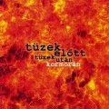 Buy Kormorán - Tüzek Előtt, Tüzek Után Mp3 Download