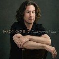 Buy Jason Gould - Dangerous Man Mp3 Download