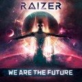 Buy Raizer - We Are The Future Mp3 Download