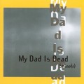 Buy My Dad Is Dead - Shine(R) Mp3 Download