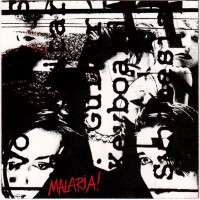 Purchase Malaria! - Compiled 1981-1984 (Reissued 2001)