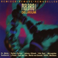 Purchase Malaria! - Delirium (Remixed, Remade, Remodelled)