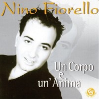 Purchase Nino Fiorello - Un Corpo E Un'anima