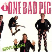 Purchase One Bad Pig - Smash