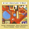 Buy Paul Dunmall - 21St Century V-Bop (With Mark Anderson, Philip Gibbs & Tony Hymas) Mp3 Download