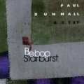 Buy Paul Dunmall - Bebop Starburst Mp3 Download