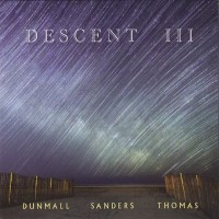 Purchase Paul Dunmall - Descent III (With Mark Sanders & Pat Thomas)