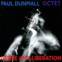 Purchase Paul Dunmall - Desire And Liberation