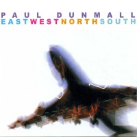 Purchase Paul Dunmall - Eastwestnorthsouth