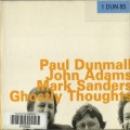 Buy Paul Dunmall - Ghostly Thoughts (With John Adams & Mark Sanders) Mp3 Download